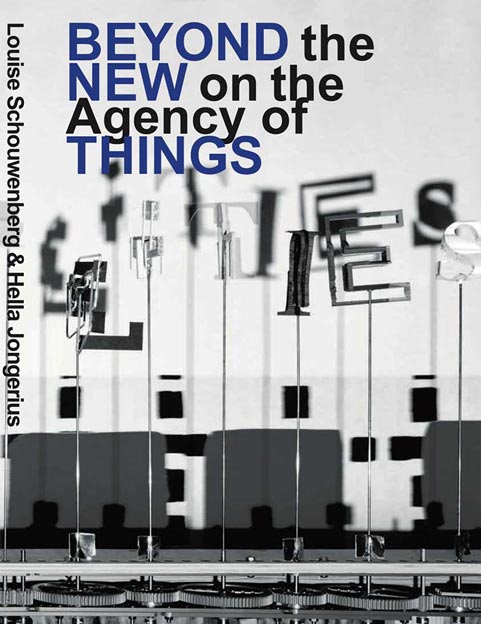 Beyond the new on the agency of things